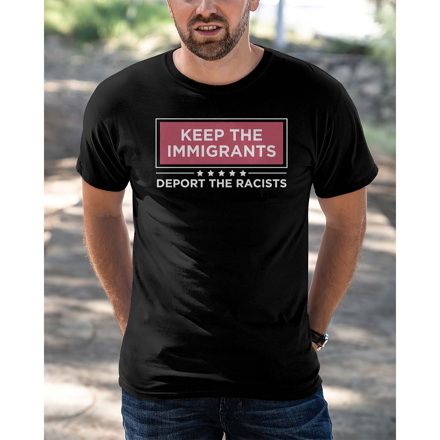 Keep The Immigrants Deport The Racists Shirt Keep The Immigrants Deport The Racists Shirt