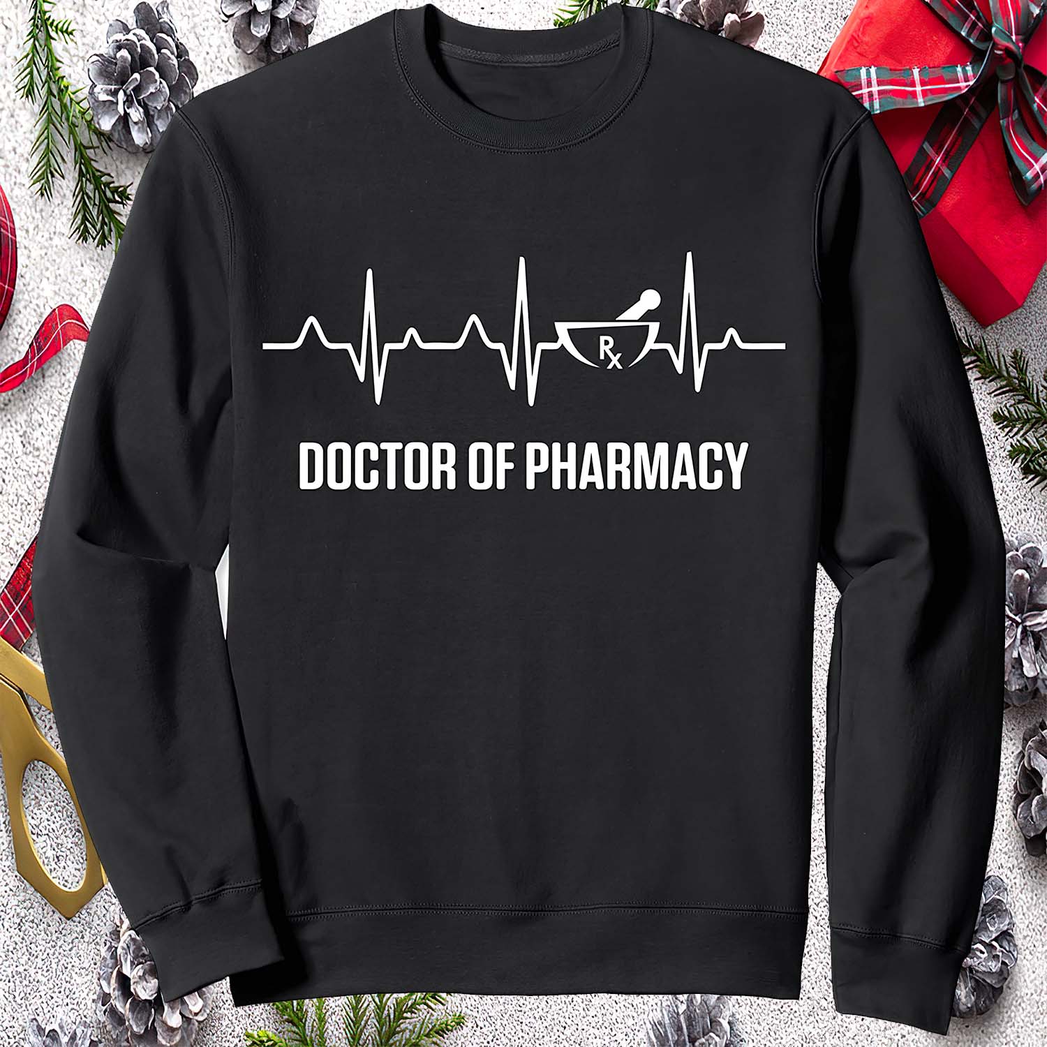 Doctor Of Pharmacy Sweatshirt Doctor Of Pharmacy Sweatshirt