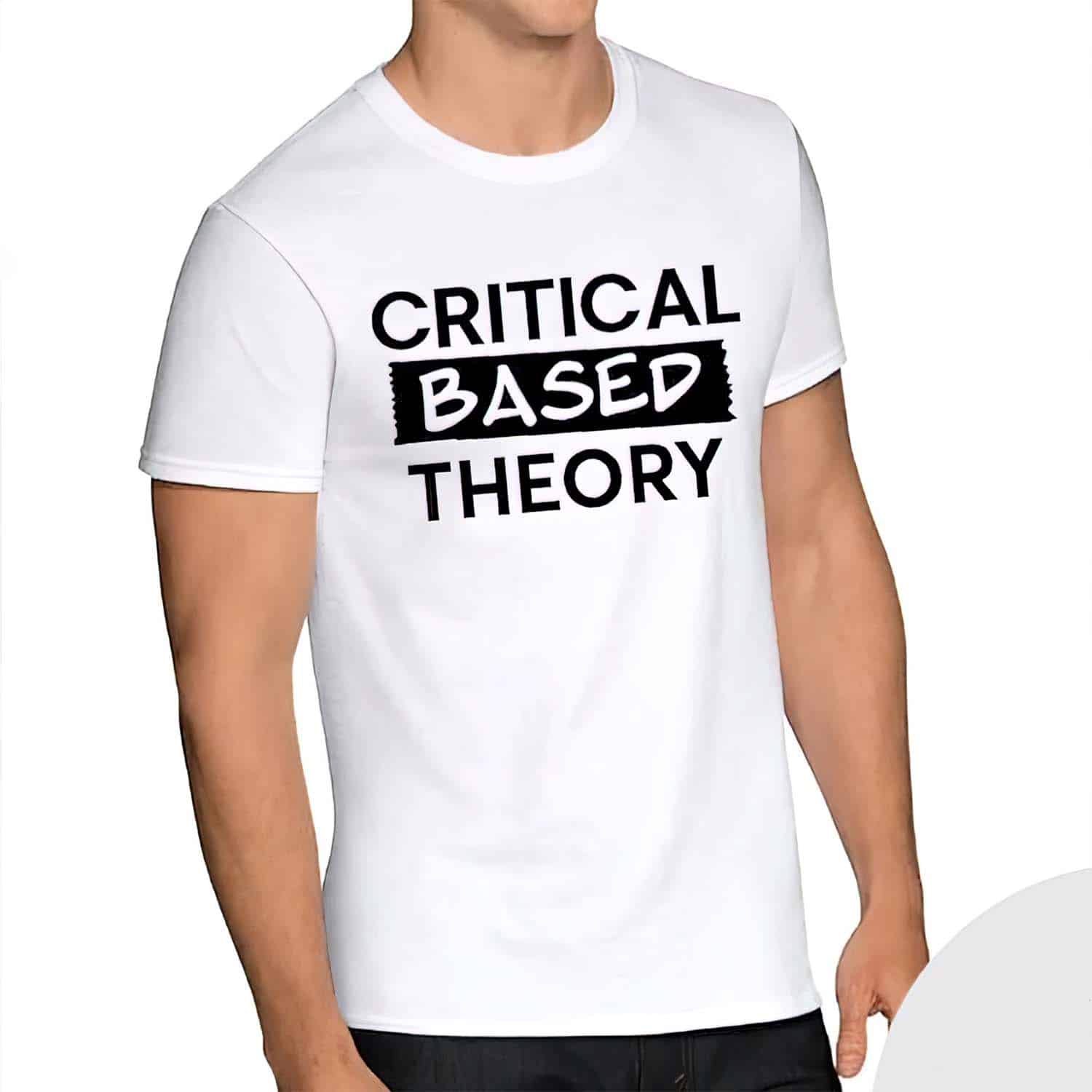 Critical Based Theory Shirt Critical Based Theory Shirt