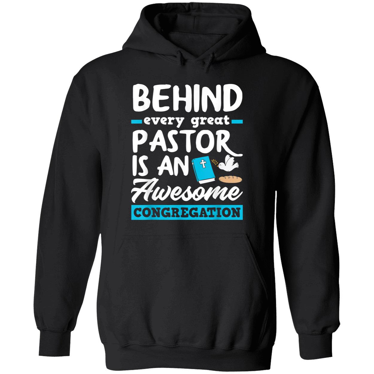 Behind Every Great Pastor Is An Awesome Congregation Shirt Behind Every Great Pastor Is An Awesome Congregation Shirt