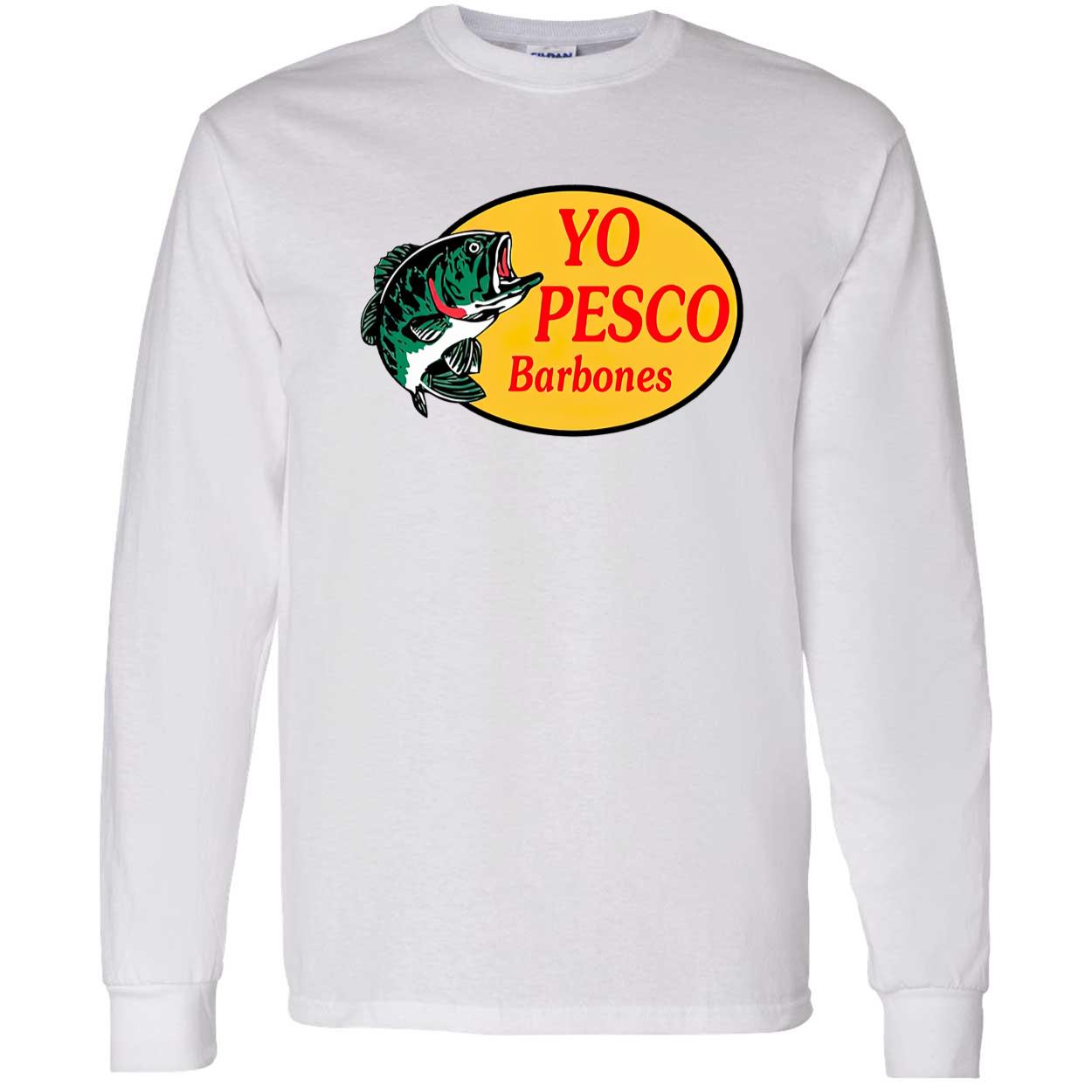 Liliana Ambriz Rodriguez Yo Pesco Barbones Shirt Liliana Ambriz Rodriguez Yo Pesco Barbones Shirt