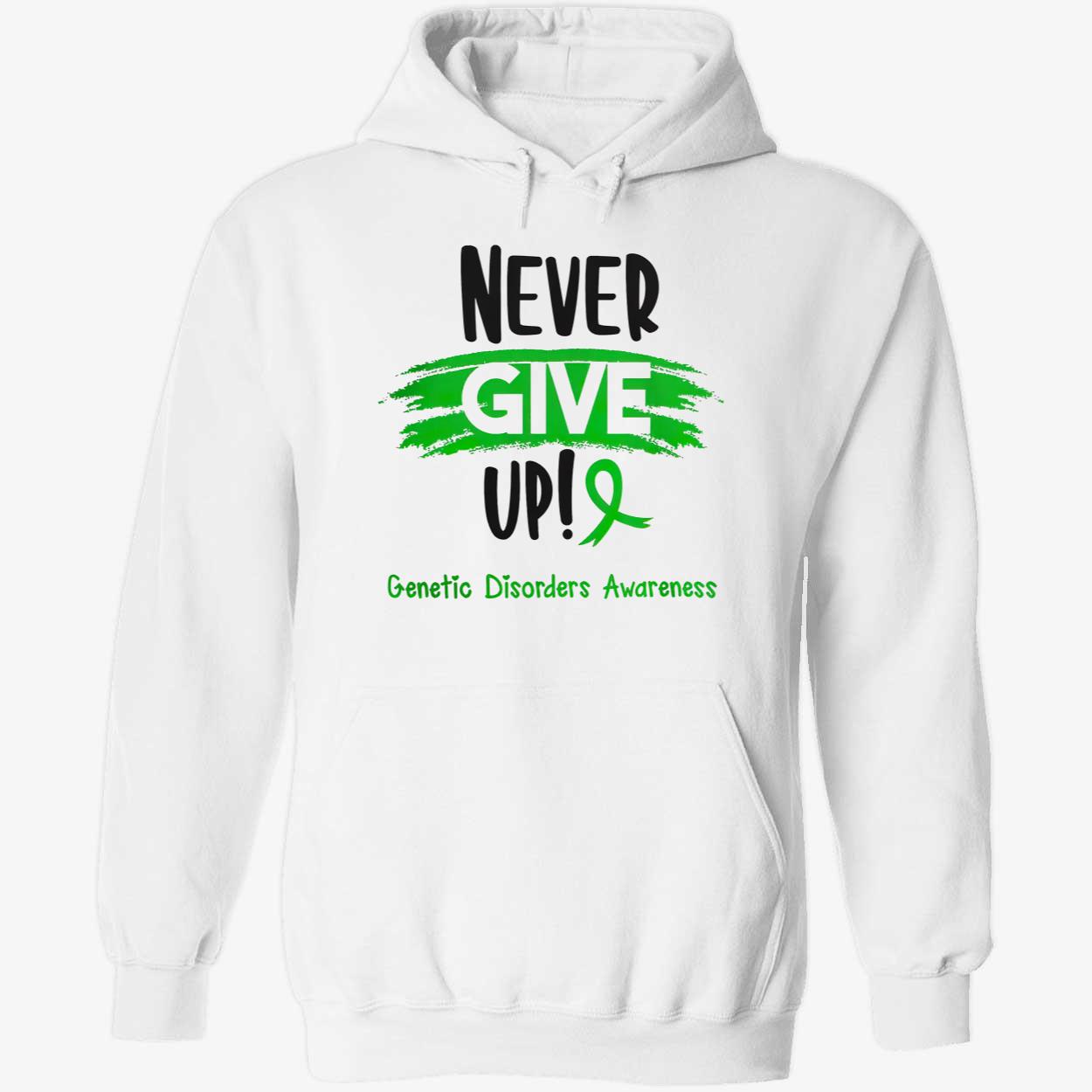 Never Give Up Genetic Disorders Awareness Shirt Never Give Up Genetic Disorders Awareness Shirt