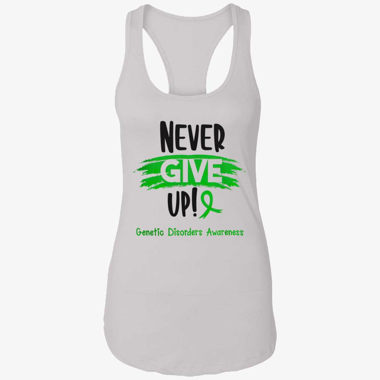 Never Give Up Genetic Disorders Awareness Shirt Never Give Up Genetic Disorders Awareness Shirt