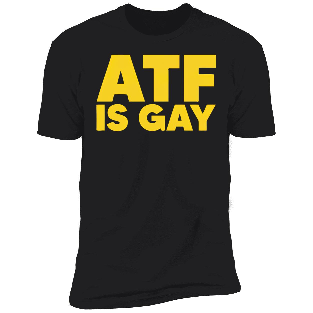 Atf Is Gay Shirt Atf Is Gay Shirt