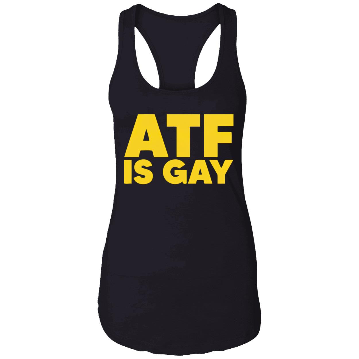 Atf Is Gay Shirt Atf Is Gay Shirt