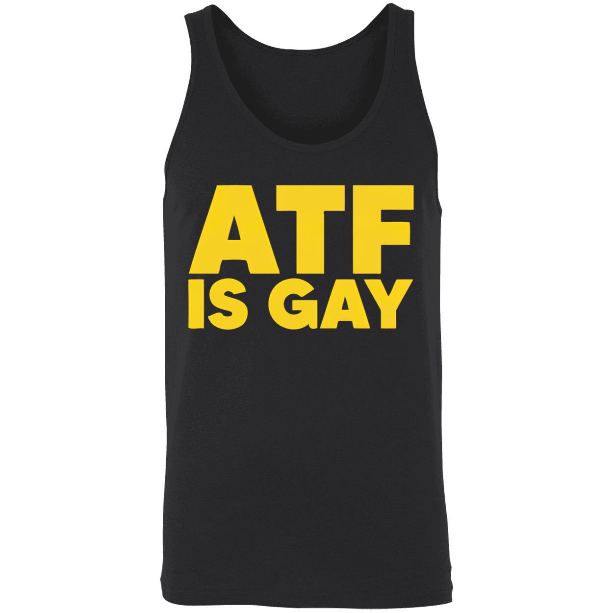 Atf Is Gay Shirt Atf Is Gay Shirt