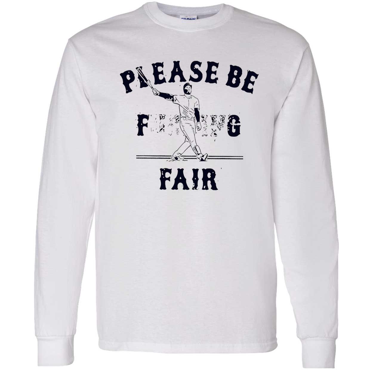 Alex Verdugo Please Be F*Ckin Fair Shirt Alex Verdugo Please Be F*Ckin Fair Shirt