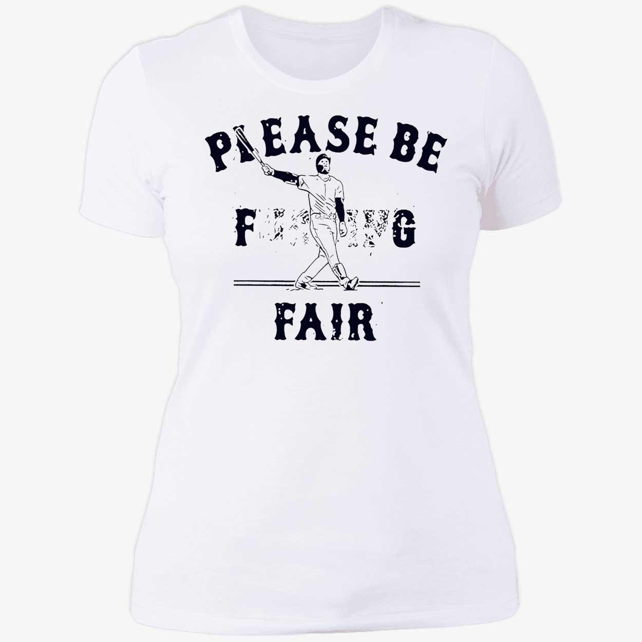 Alex Verdugo Please Be F*Ckin Fair Shirt Alex Verdugo Please Be F*Ckin Fair Shirt