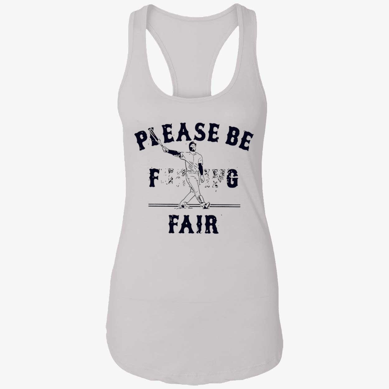 Alex Verdugo Please Be F*Ckin Fair Shirt Alex Verdugo Please Be F*Ckin Fair Shirt