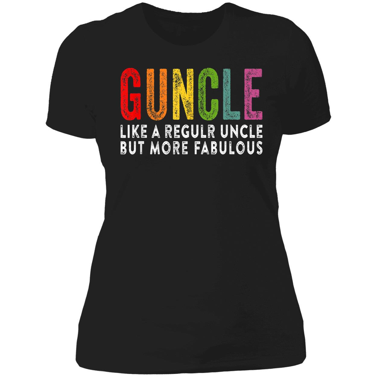 Guncle Like A Regular Uncle But More Fabulous Shirt Guncle Like A Regular Uncle But More Fabulous Shirt