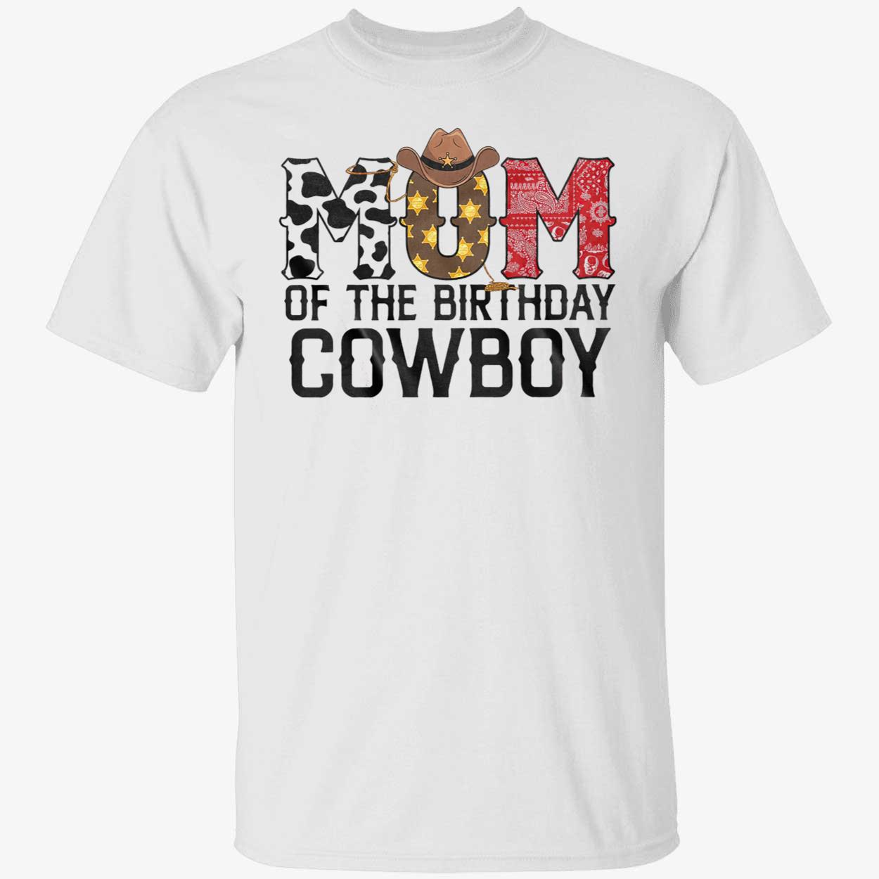 Mom Of The Birthday Cowboy Shirt Mom Of The Birthday Cowboy Shirt