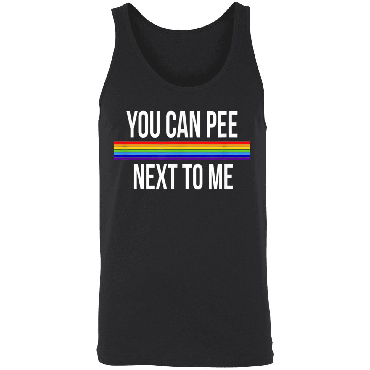 You Can Pee Next To Me Shirt You Can Pee Next To Me Shirt