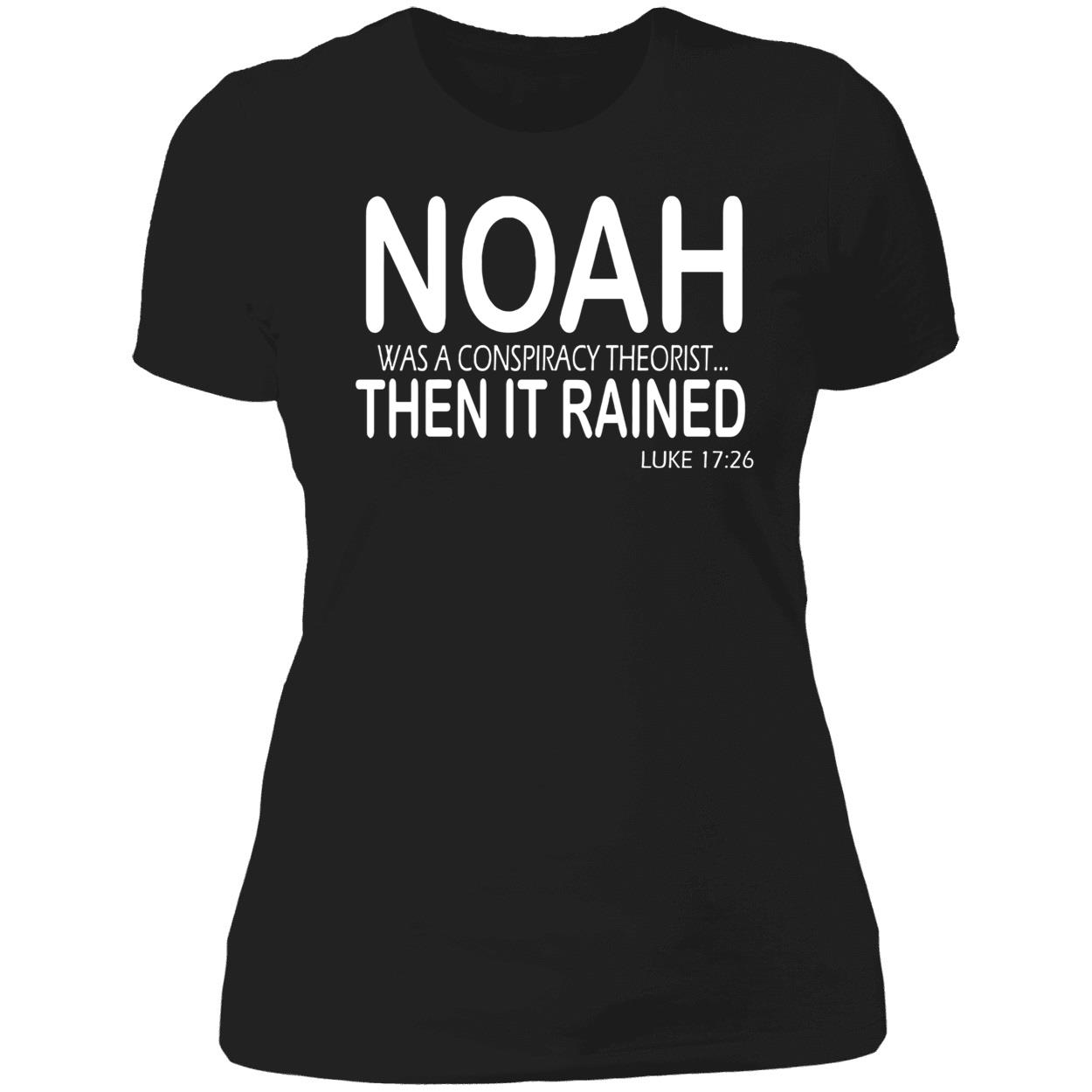 Noah Was A Conspiracy Theorist Then It Rained Luke Shirt Noah Was A Conspiracy Theorist Then It Rained Luke Shirt