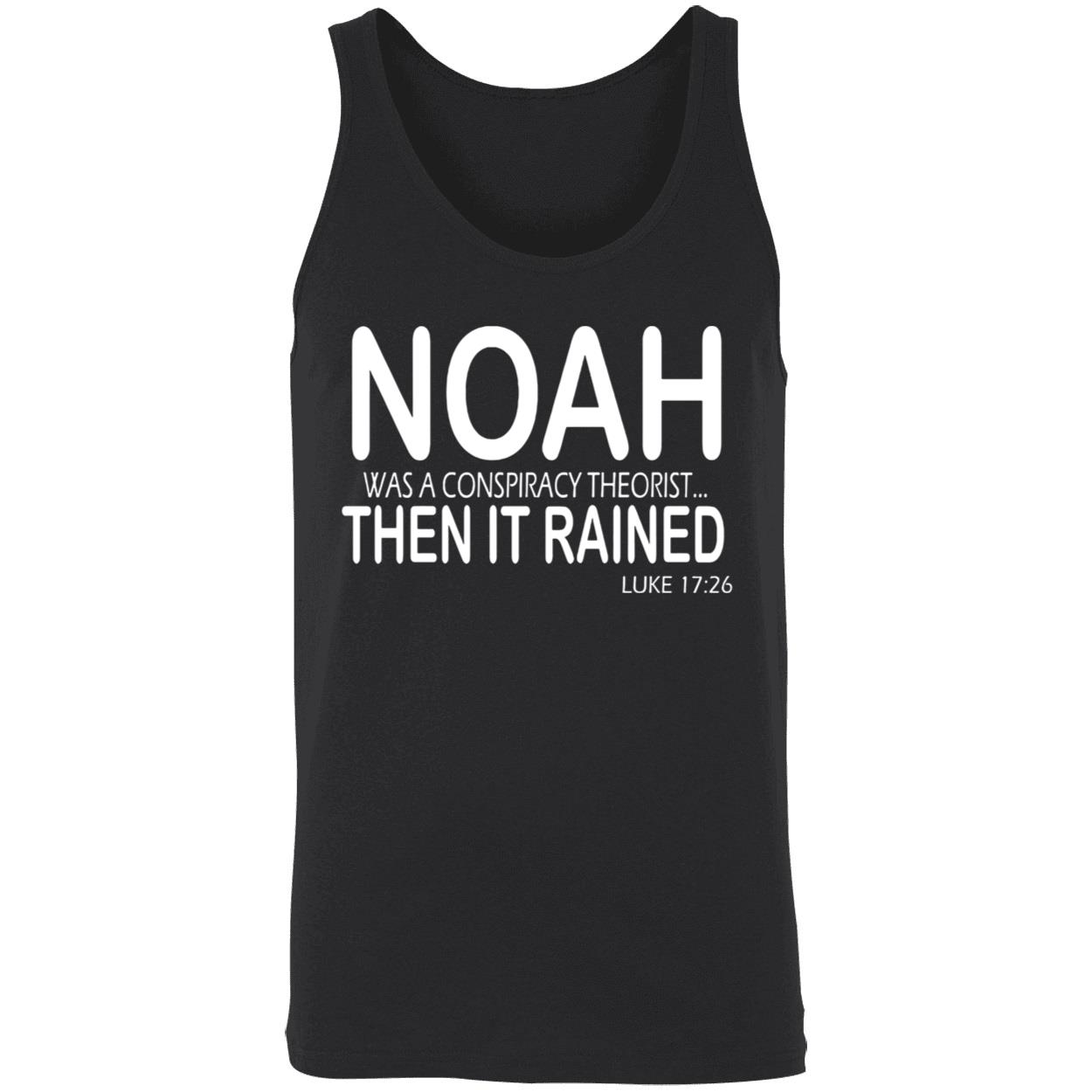 Noah Was A Conspiracy Theorist Then It Rained Luke Shirt Noah Was A Conspiracy Theorist Then It Rained Luke Shirt