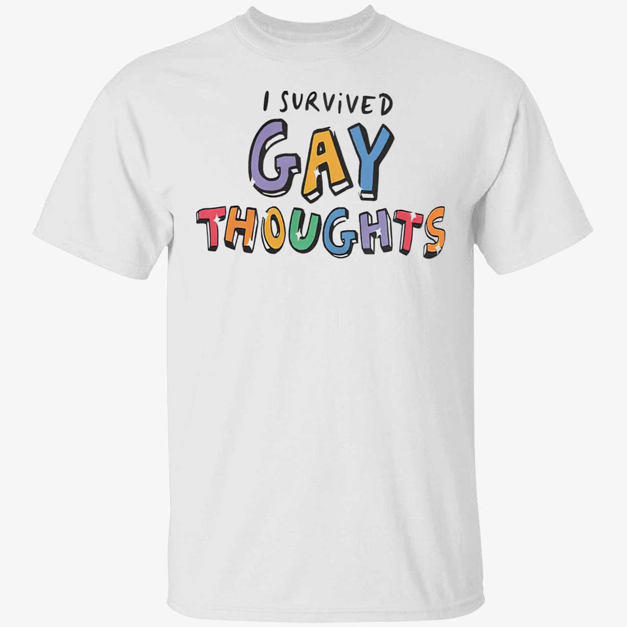 I Survived Gay Thoughts Shirt I Survived Gay Thoughts Shirt