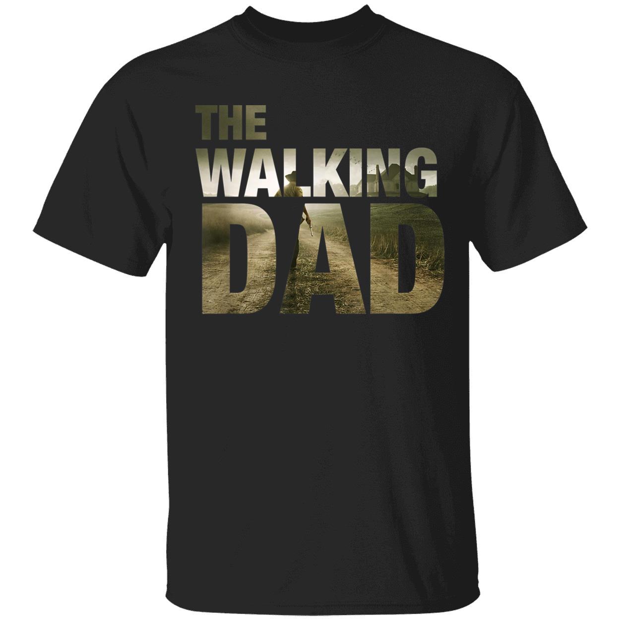 The Walking Dad Shirt The Walking Dad Shirt
