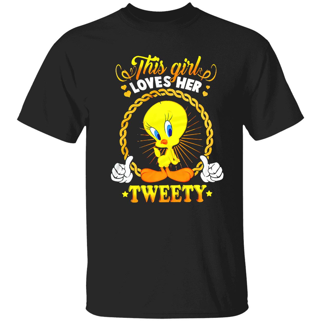 This Girl Loves Her Tweety Shirt This Girl Loves Her Tweety Shirt