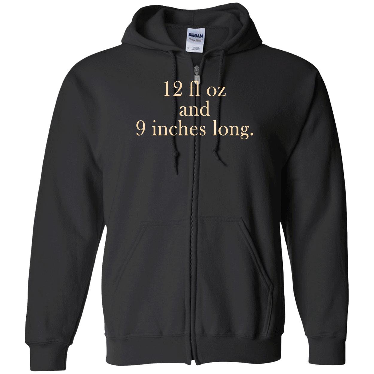 12 Fl Oz And 9 Inches Long Shirt 12 Fl Oz And 9 Inches Long Shirt