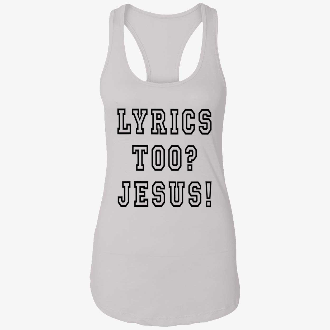 Lyrics Too Jesus Shirt Lyrics Too Jesus Shirt