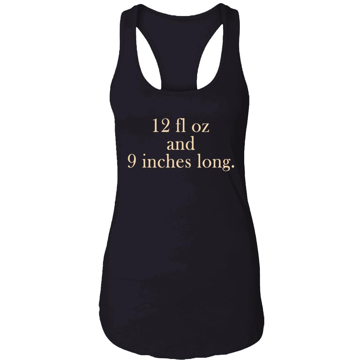 12 Fl Oz And 9 Inches Long Shirt 12 Fl Oz And 9 Inches Long Shirt