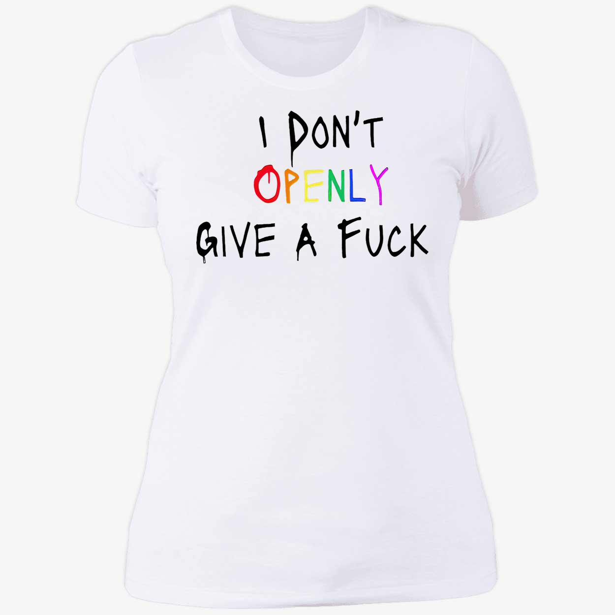 I Don’T Openly Give A F*Ck Shirt I Don’T Openly Give A F*Ck Shirt