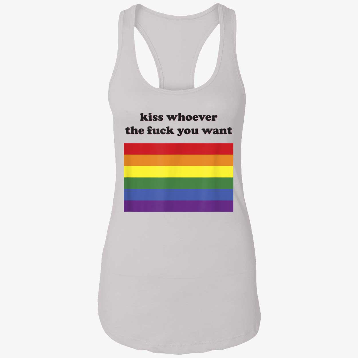 Kiss Whoever The F*Ck You Want T-Shirt Kiss Whoever The F*Ck You Want T-Shirt