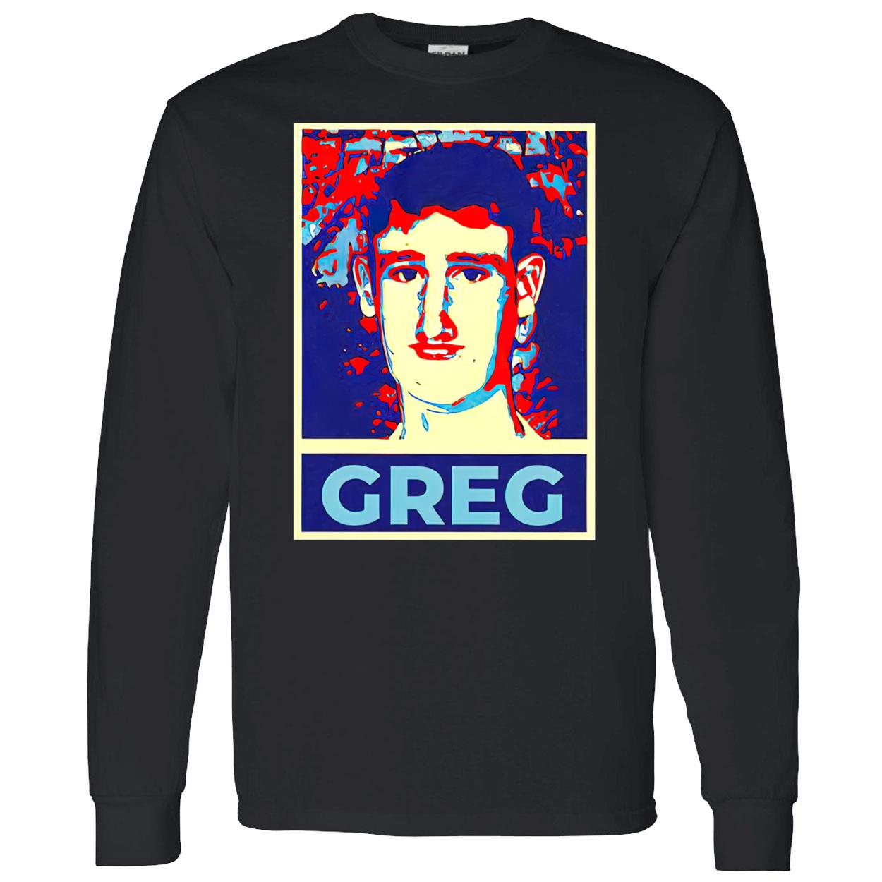Vote For Greg 2024 Hope Shirt Vote For Greg 2024 Hope Shirt