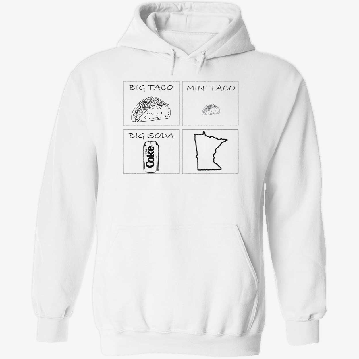 Big Taco Mini Taco Big Soda Shirt Big Taco Mini Taco Big Soda Shirt