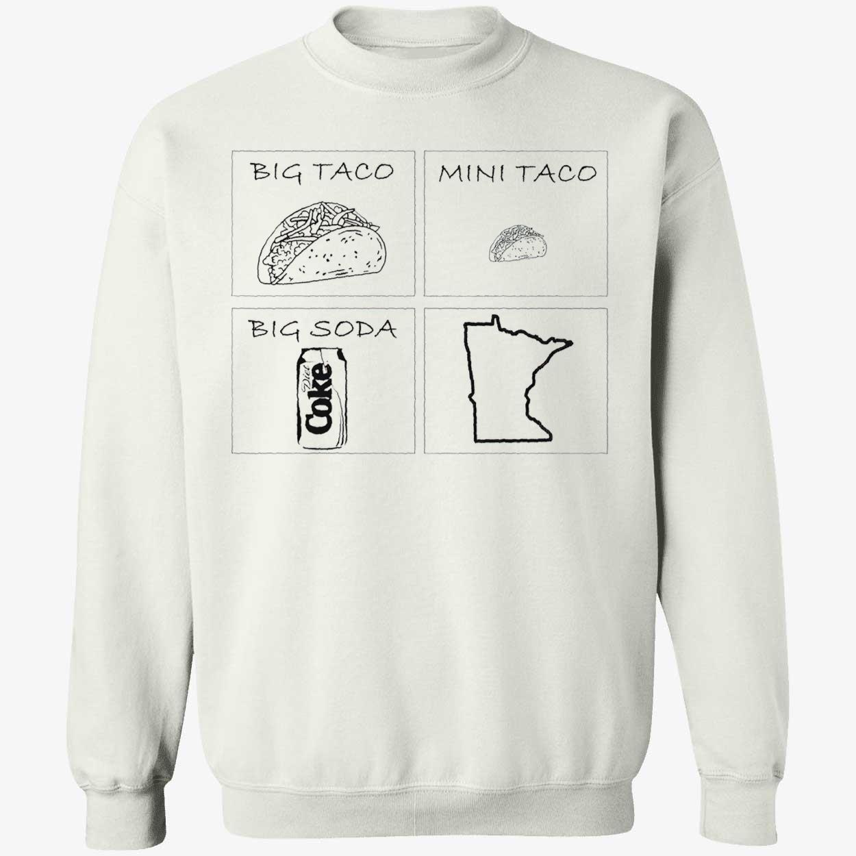Big Taco Mini Taco Big Soda Shirt Big Taco Mini Taco Big Soda Shirt