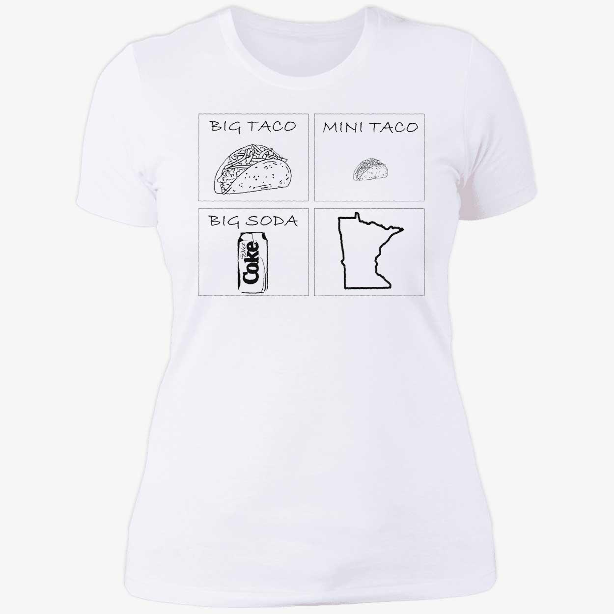 Big Taco Mini Taco Big Soda Shirt Big Taco Mini Taco Big Soda Shirt
