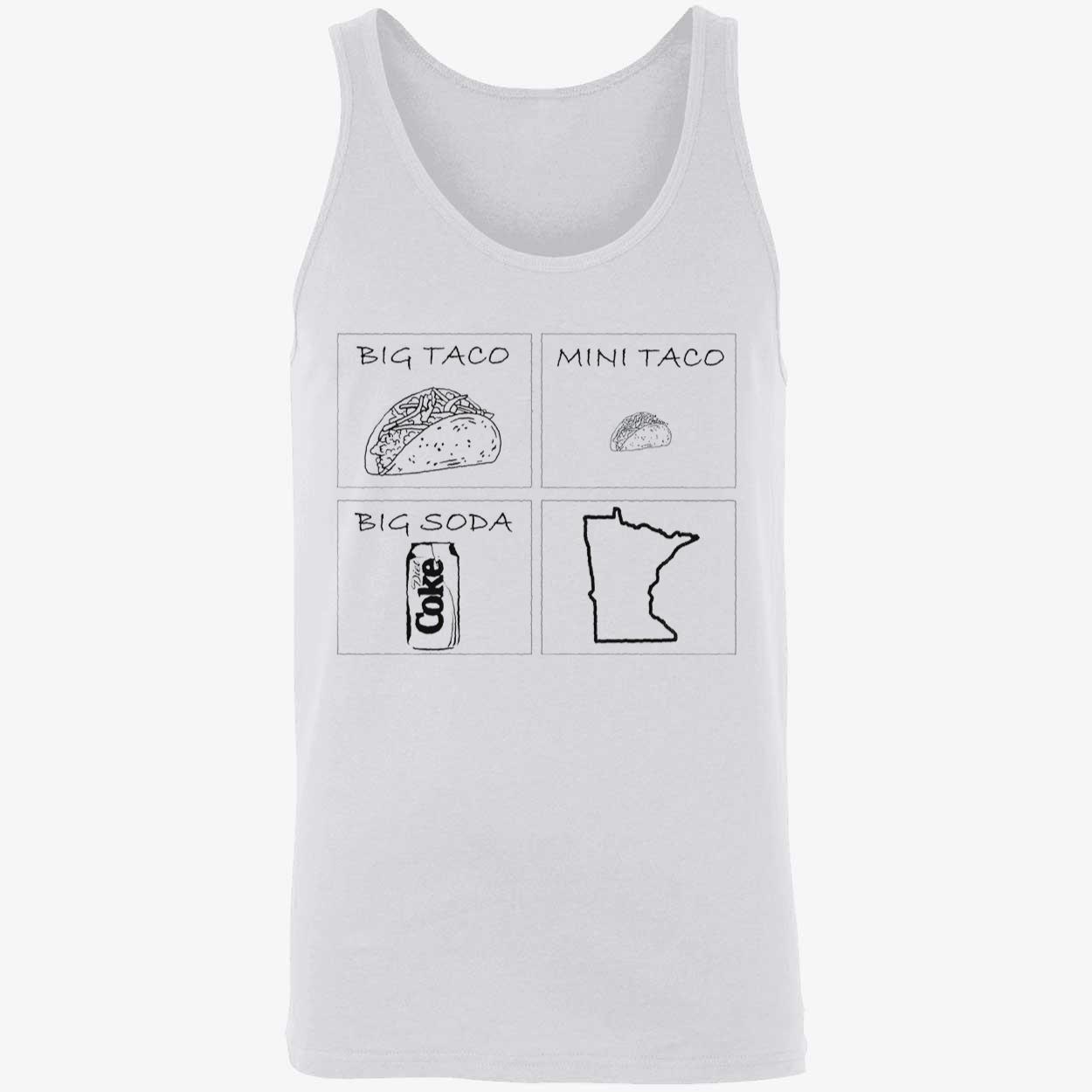 Big Taco Mini Taco Big Soda Shirt Big Taco Mini Taco Big Soda Shirt