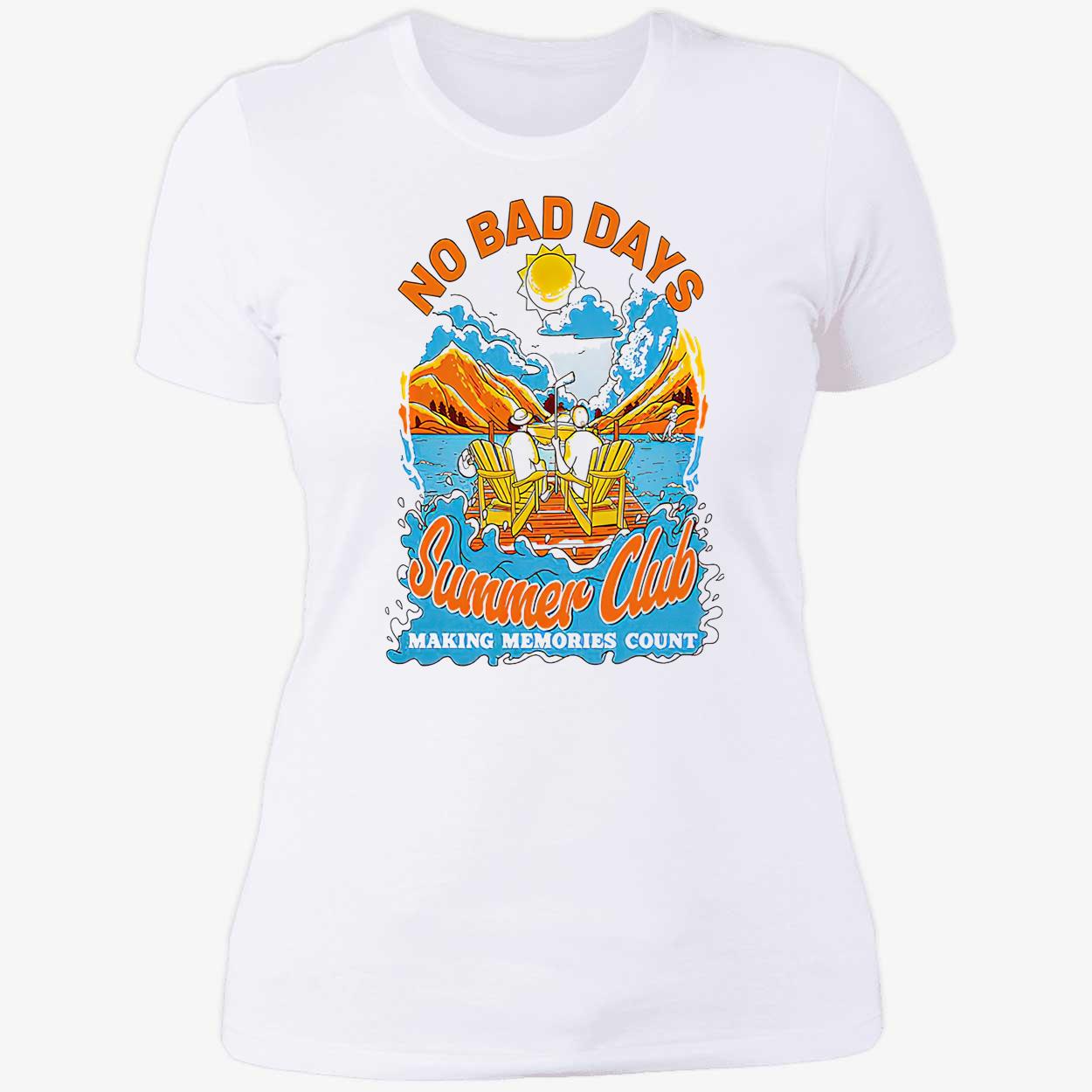 No Bad Day Summer Club Making Memories Count Shirt No Bad Day Summer Club Making Memories Count Shirt