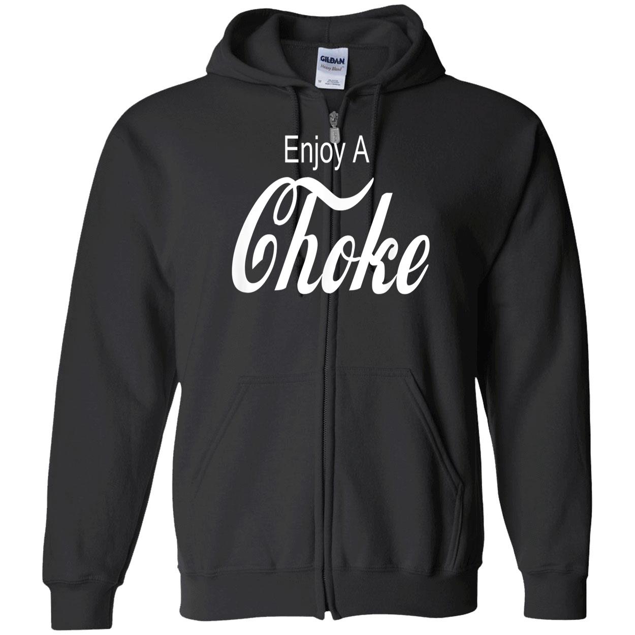 Enjoy A Choke Shirt Enjoy A Choke Shirt