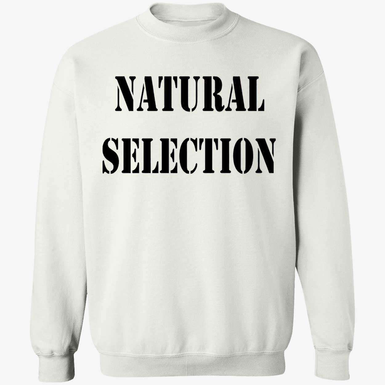 Natural Selection Shirt Natural Selection Shirt