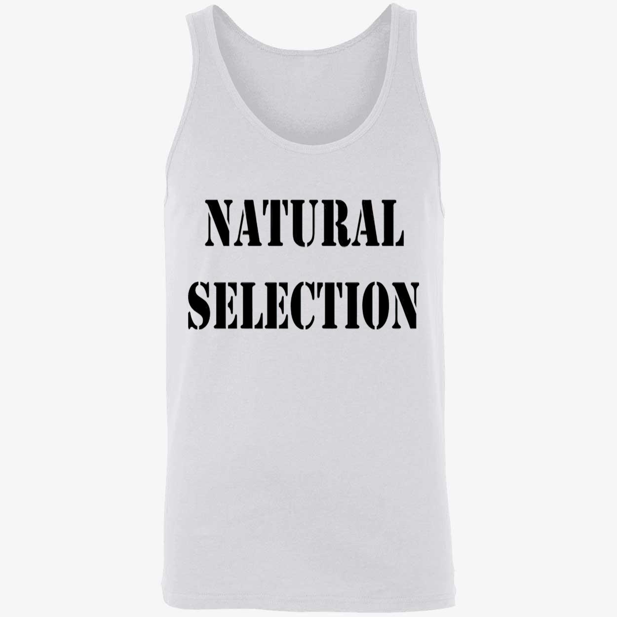 Natural Selection Shirt Natural Selection Shirt