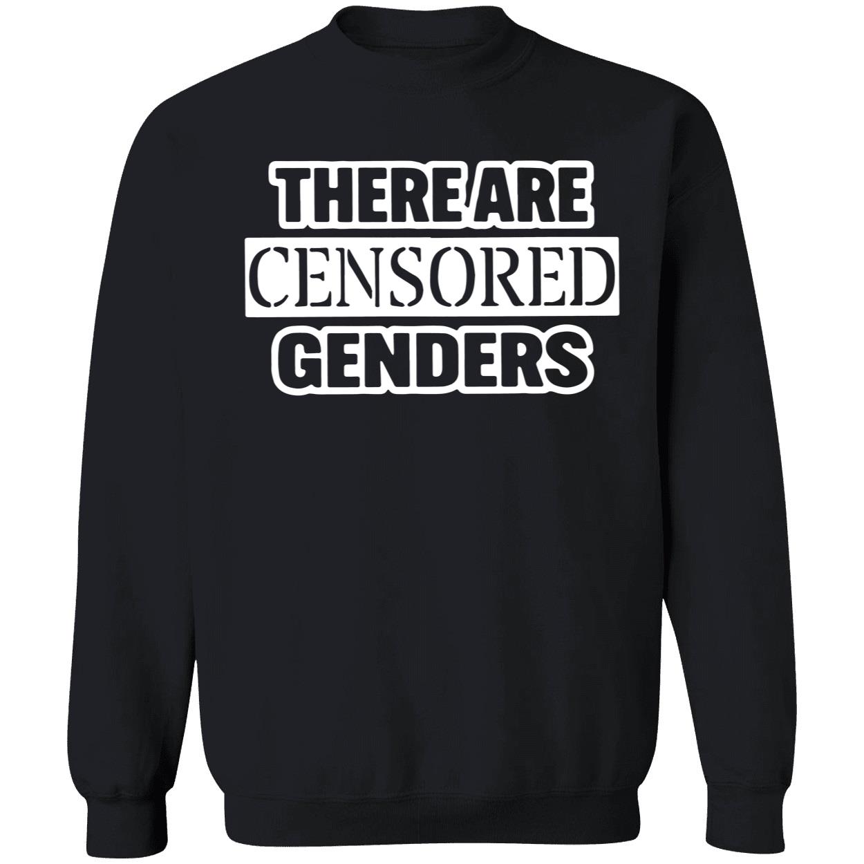 There Are Censored Genders Shirt There Are Censored Genders Shirt