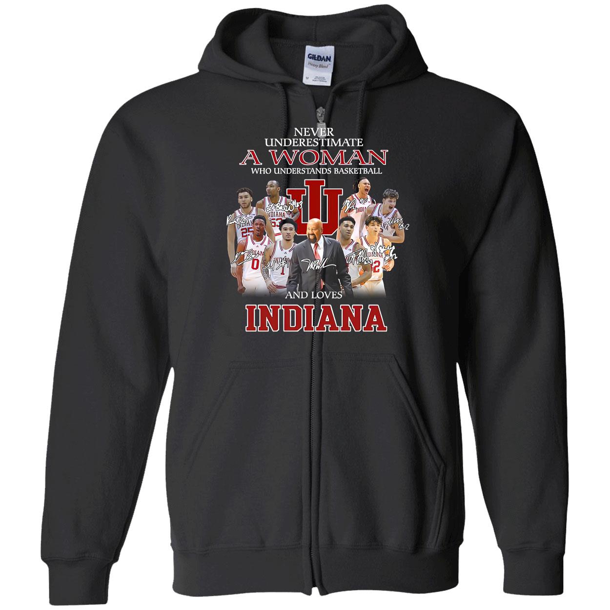 Never Underestimate A Woman Who Understands Basketball And Loves Indiana Shirt Never Underestimate A Woman Who Understands Basketball And Loves Indiana Shirt