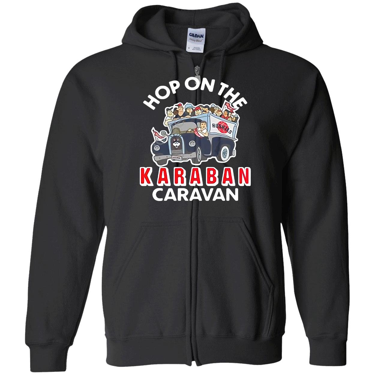 Hop On The Karaban Caravan Shirt Hop On The Karaban Caravan Shirt