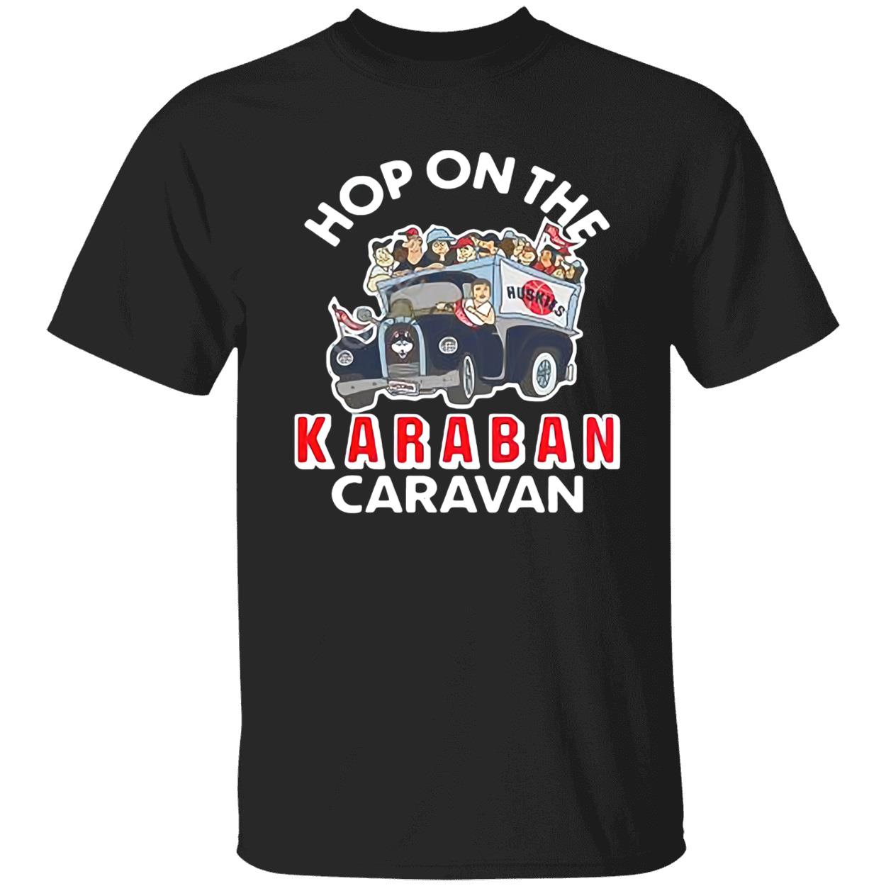 Hop On The Karaban Caravan Shirt Hop On The Karaban Caravan Shirt