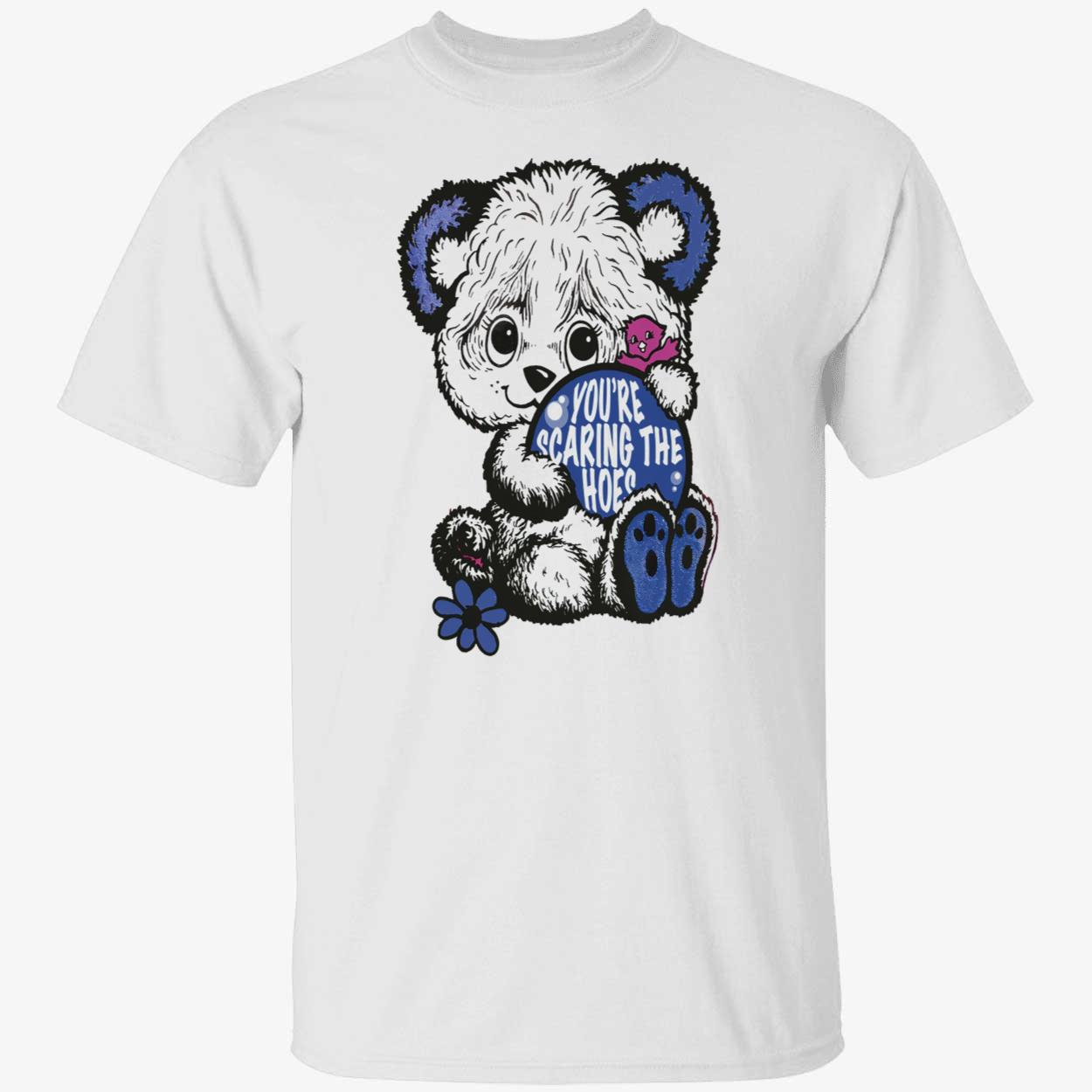 You’Re Scaring The Hoes Shirt You’Re Scaring The Hoes Shirt