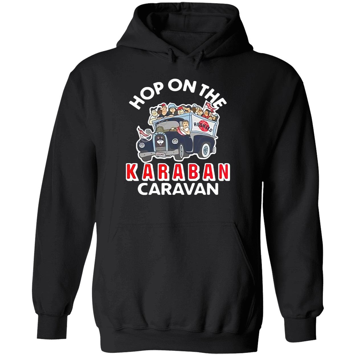 Hop On The Karaban Caravan Shirt Hop On The Karaban Caravan Shirt