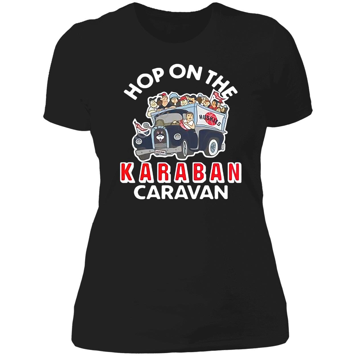 Hop On The Karaban Caravan Shirt Hop On The Karaban Caravan Shirt
