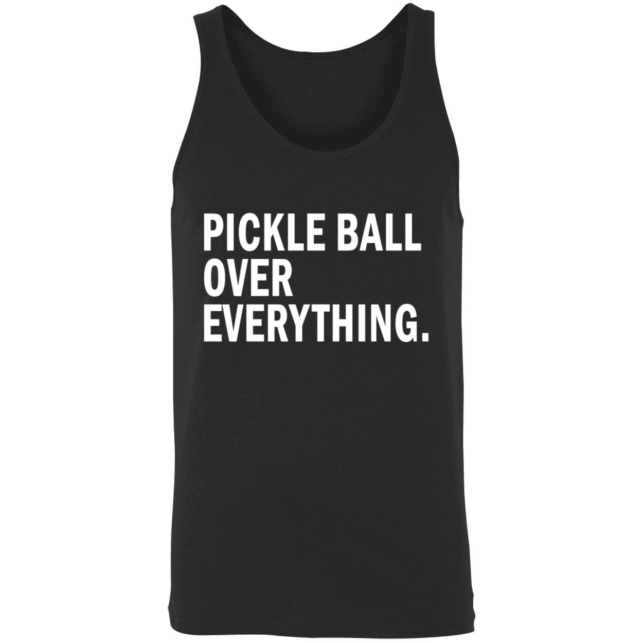 Pickle Ball Over Everything Shirt Pickle Ball Over Everything Shirt