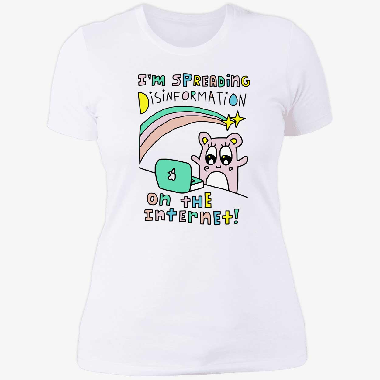 I’M Spreading Disinformation On The Internet T-Shirt I’M Spreading Disinformation On The Internet T-Shirt
