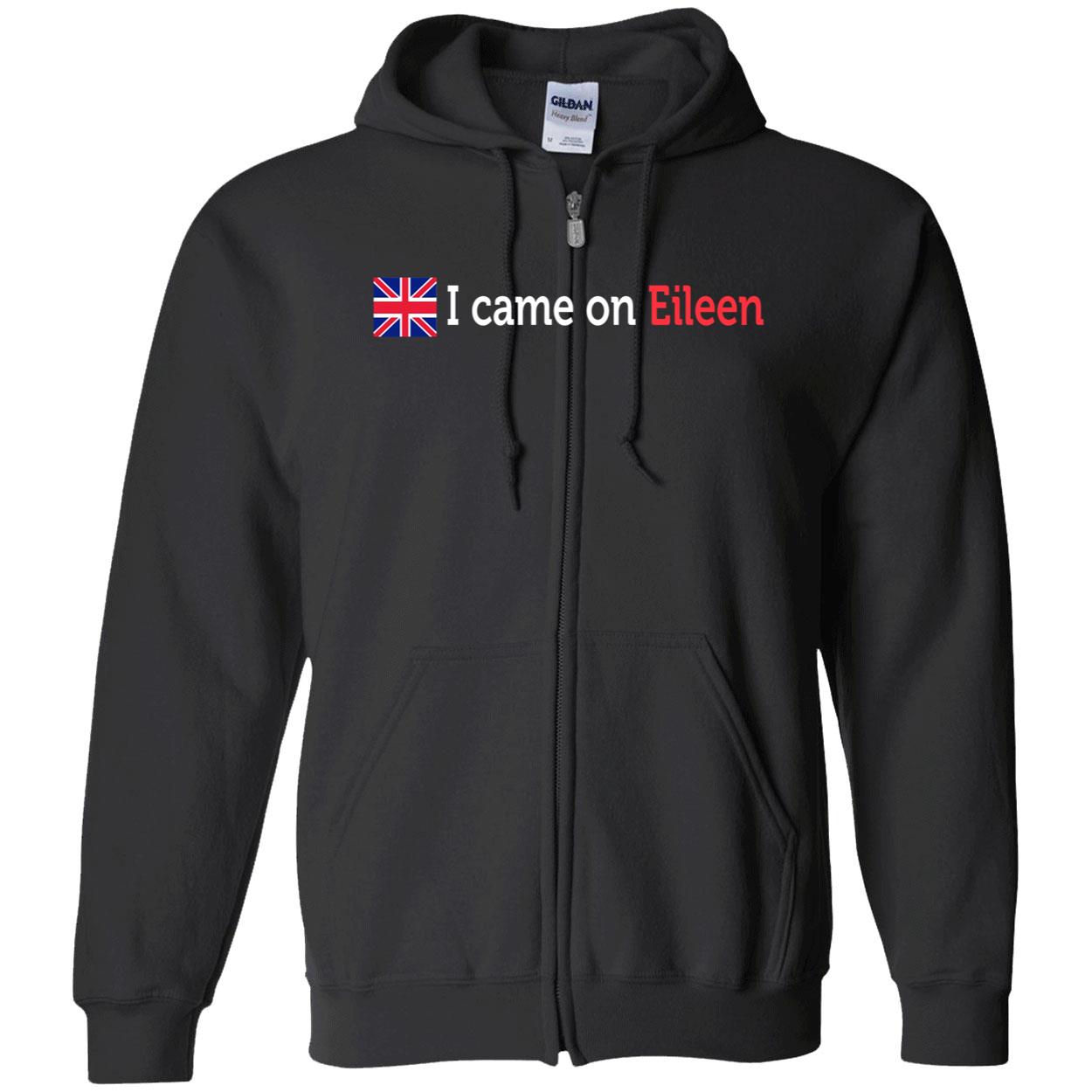 I Came On Eileen Shirt I Came On Eileen Shirt