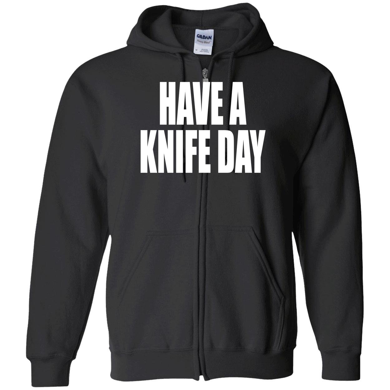 Have A Knife Day Shirt Have A Knife Day Shirt