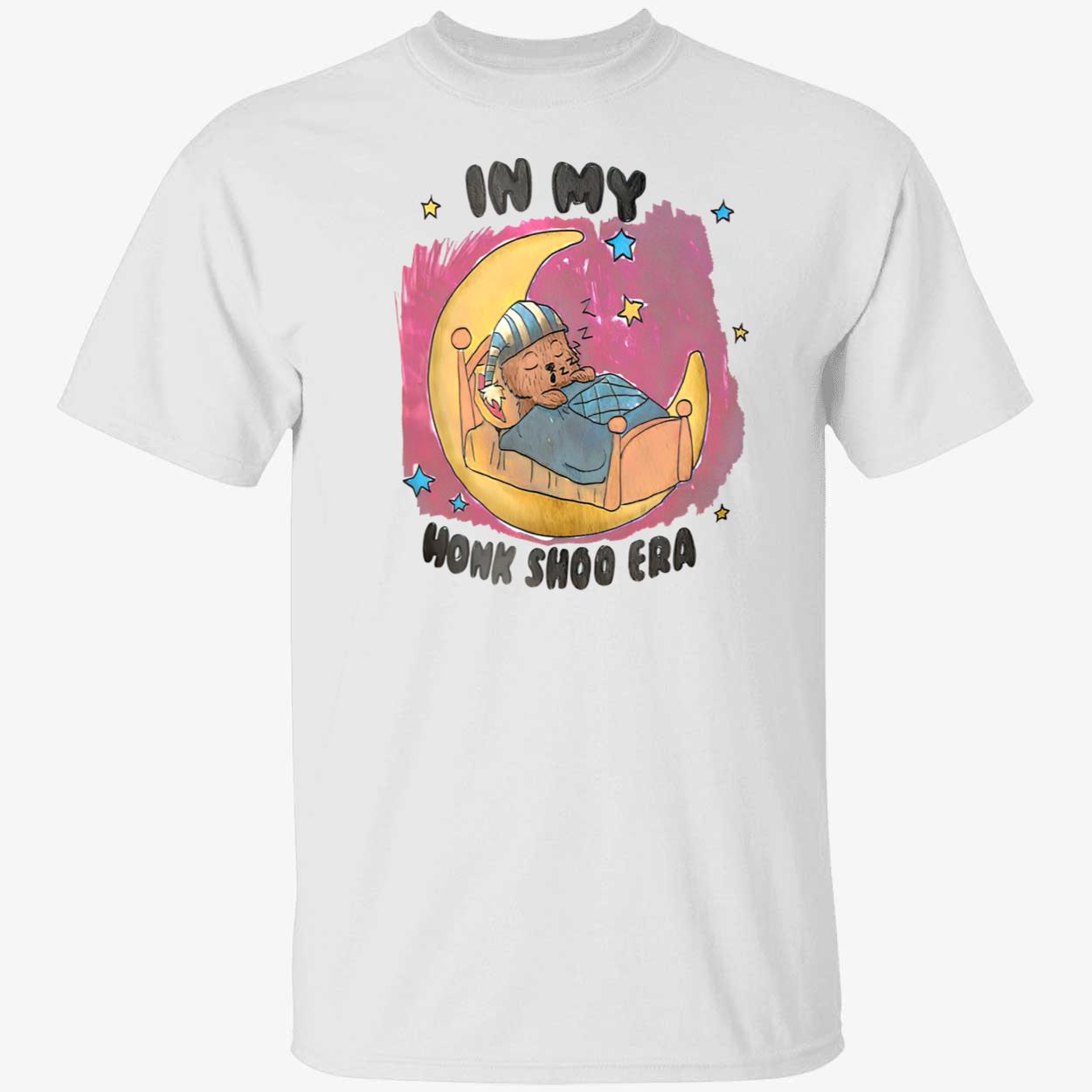 In My Honk Shoo Era Shirt In My Honk Shoo Era Shirt