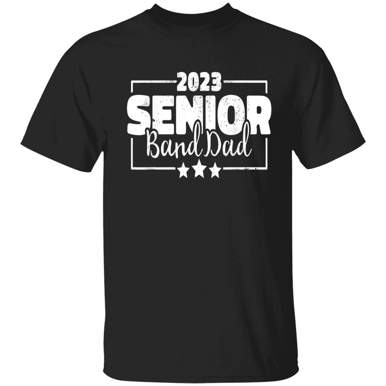 2023 Senior Band Dad Shirt 2023 Senior Band Dad Shirt