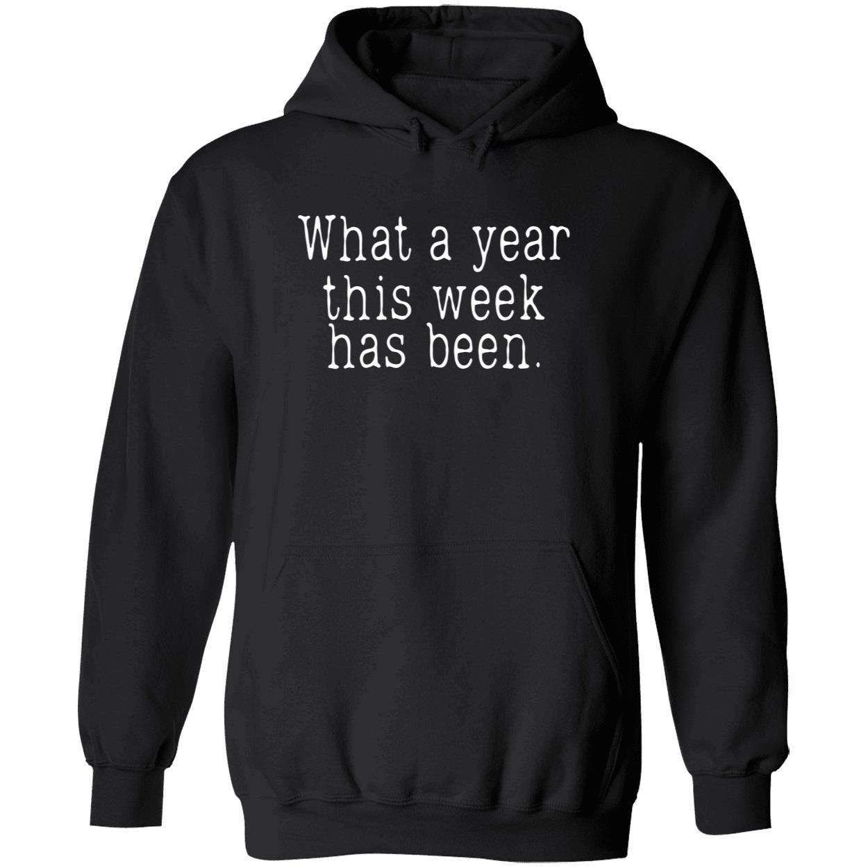 What A Year This Week Has Been Shirt What A Year This Week Has Been Shirt