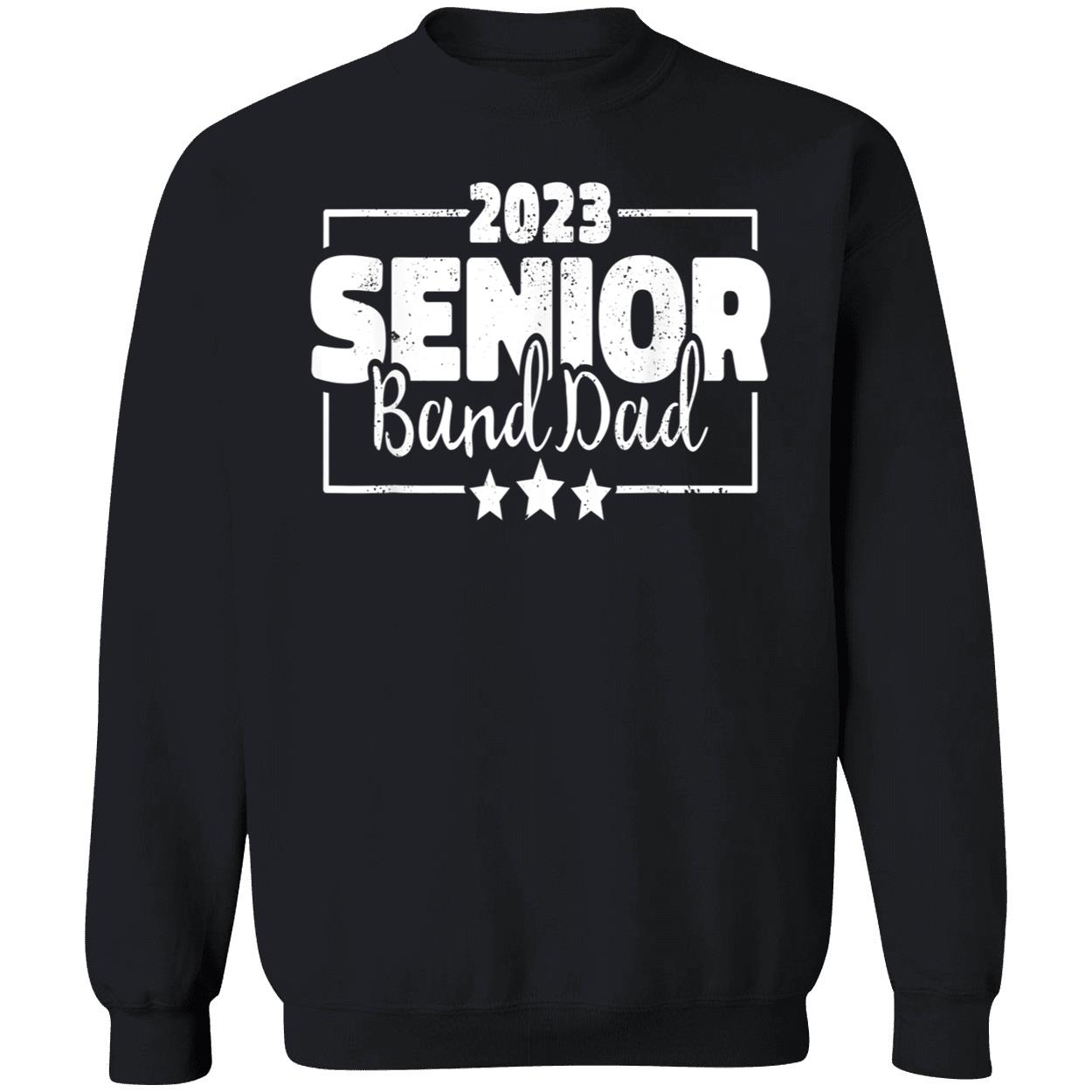 2023 Senior Band Dad Shirt 2023 Senior Band Dad Shirt